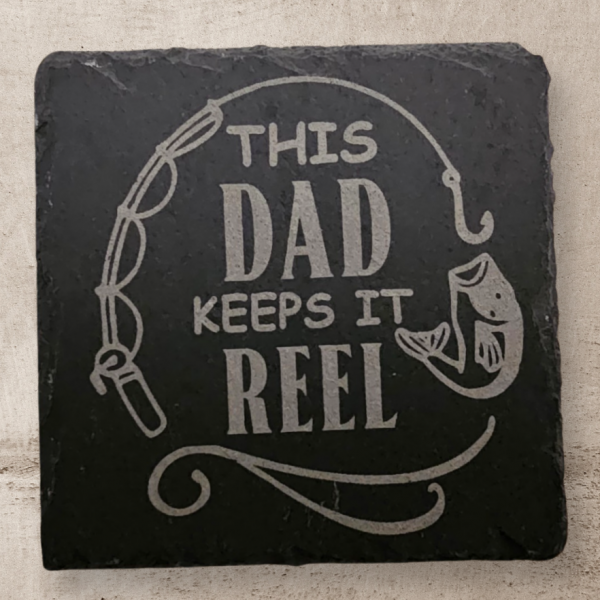 This Dad Keep it Reel Slate Coaster
