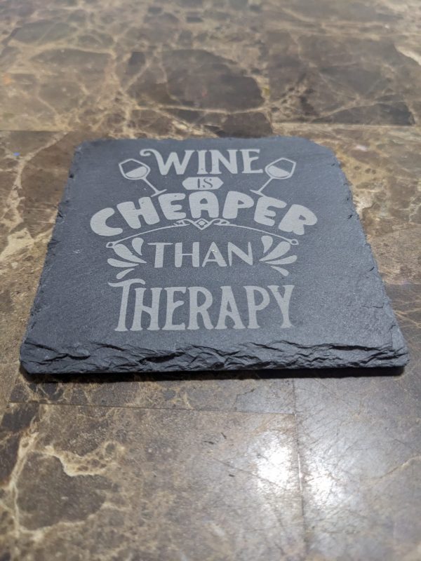 Wine is Cheaper than Therapy coaster