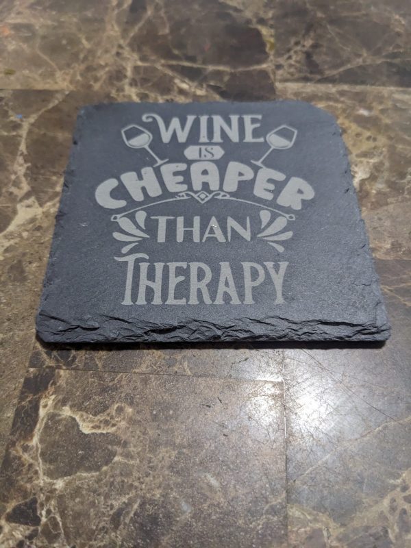 Wine is Cheaper than Therapy coaster